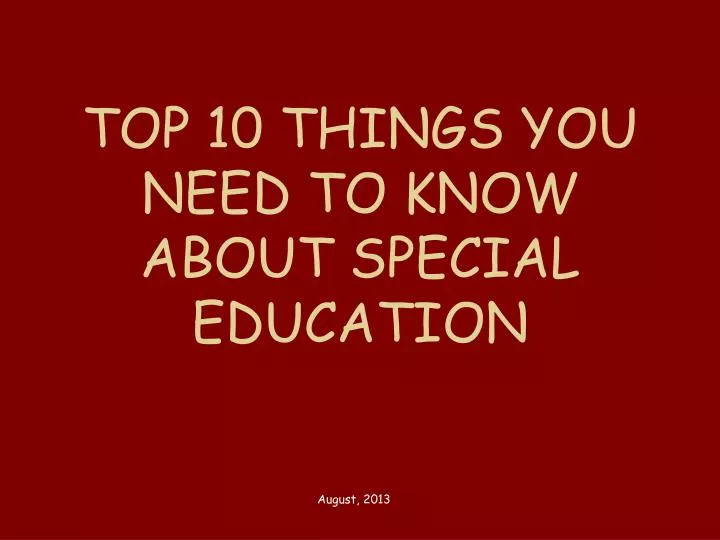 top 10 things you need to know about special education