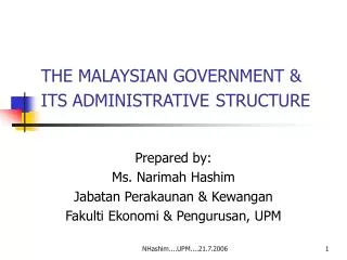 THE MALAYSIAN GOVERNMENT &amp; ITS ADMINISTRATIVE STRUCTURE