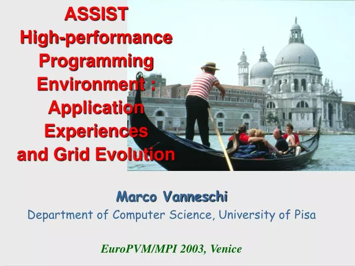 assist high performance programming environment application experiences and grid evolution