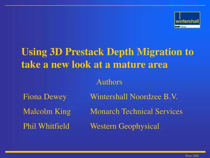 using 3d prestack depth migration to take a new look at a mature area
