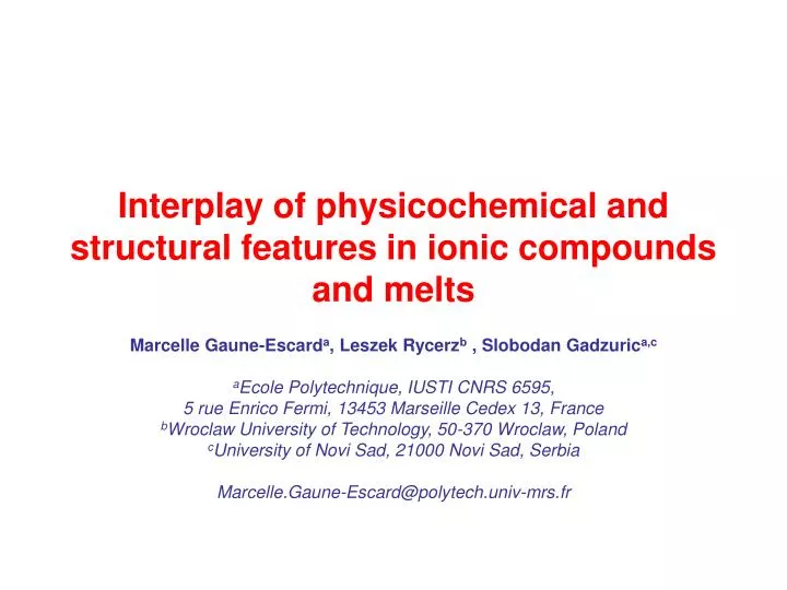 interplay of physicochemical and structural features in ionic compounds and melts