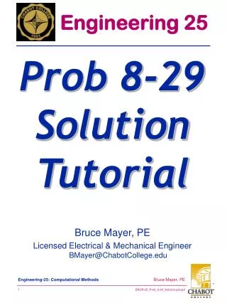 Bruce Mayer, PE Licensed Electrical &amp; Mechanical Engineer BMayer@ChabotCollege