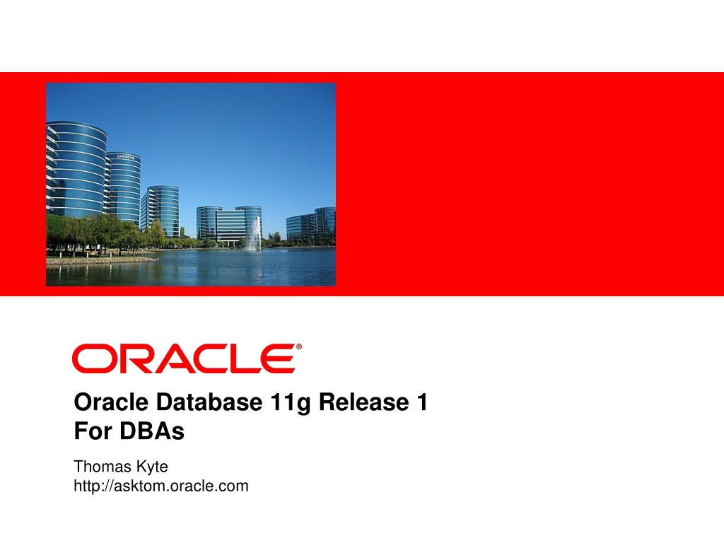 PPT - Oracle Database 11g Release 1 For DBAs PowerPoint Presentation ...