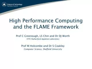 High Performance Computing and the FLAME Framework