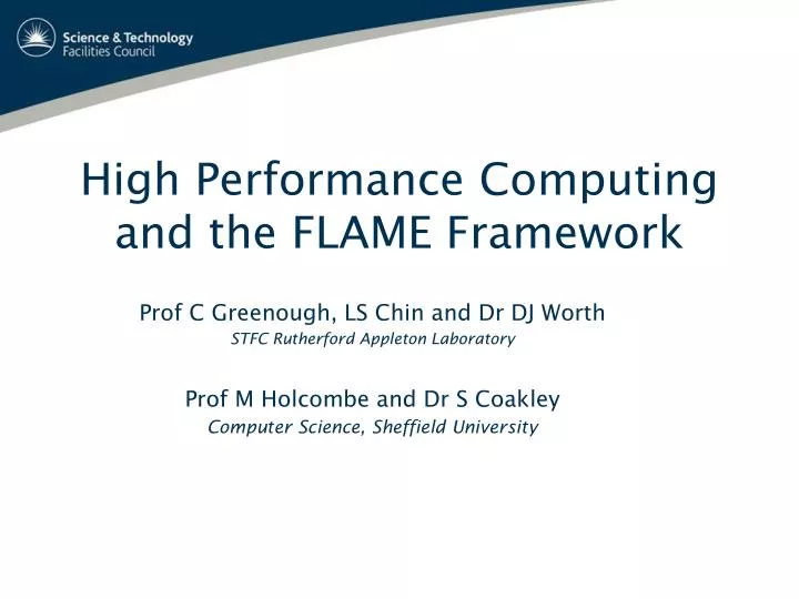 high performance computing and the flame framework