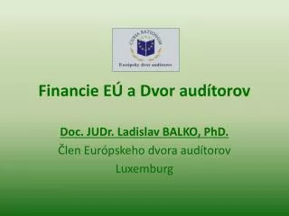 financie e a dvor aud torov
