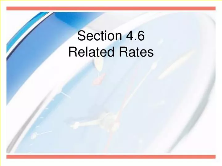 section 4 6 related rates