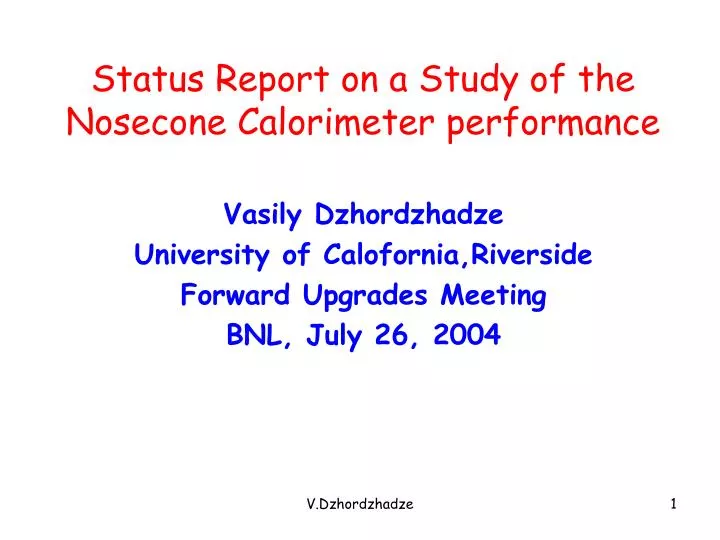 status report on a study of the nosecone calorimeter performance