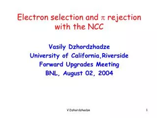 Electron selection and p rejection with the NCC
