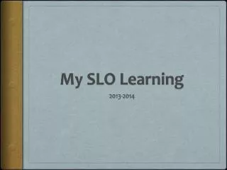 My SLO Learning