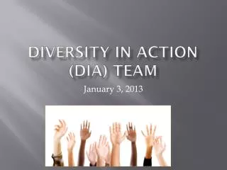 Diversity In Action (DIA) Team