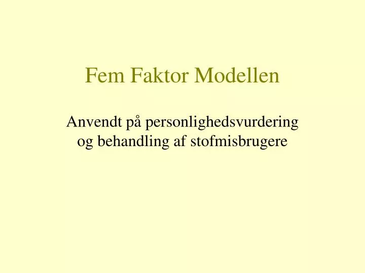 fem faktor modellen