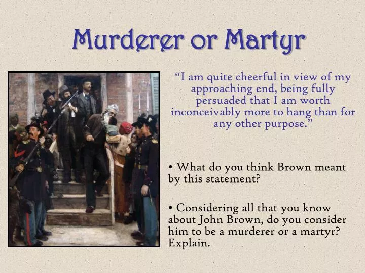 murderer or martyr