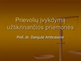 prievoli vykdym u tikrinan ios priemon s