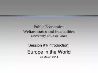 Public Economics: Welfare states and inequalities University of Castellanza