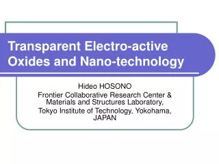 Transparent Electro-active Oxides and Nano-technology