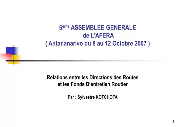 6 me assemblee generale de l afera antananarivo du 8 au 12 octobre 2007