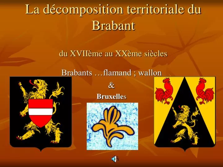 la d composition territoriale du brabant du xvii me au xx me si cles