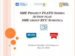 Project PLATO Serbia Action plan SME Project PLATO Serbia Action plan SME group RCC Subotica