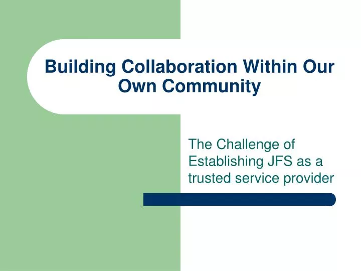 building collaboration within our own community