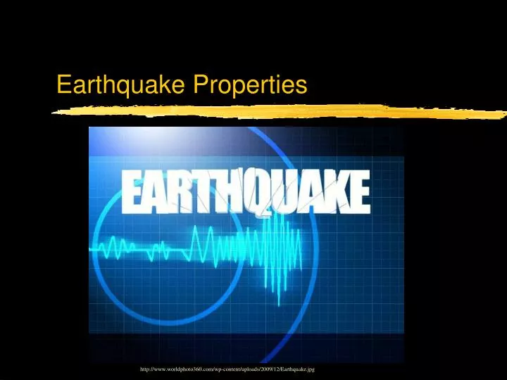 earthquake properties