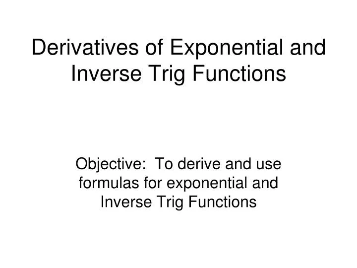 derivatives of exponential and inverse trig functions
