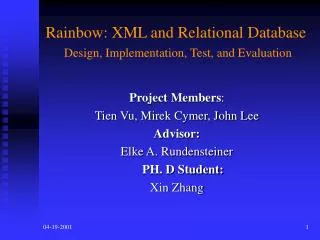 Rainbow: XML and Relational Database Design, Implementation, Test, and Evaluation