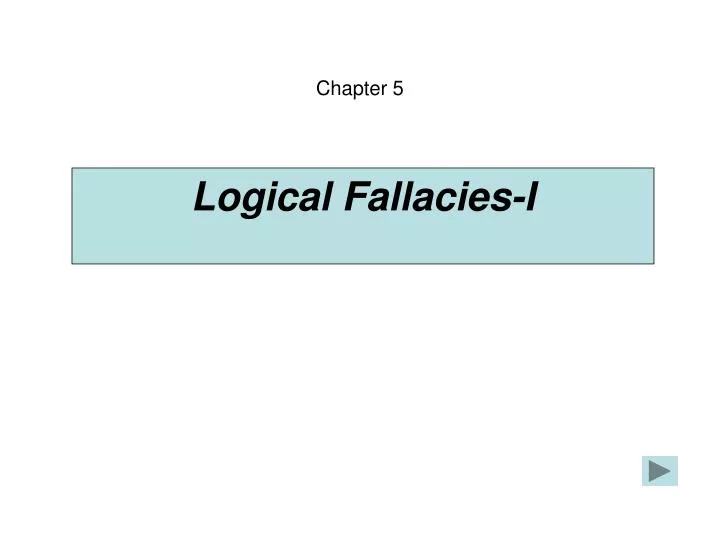 logical fallacies i