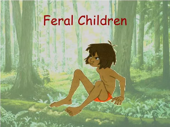 feral children