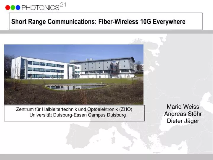 short range communications fiber wireless 10g everywhere