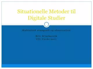 situationelle metoder til digitale studier