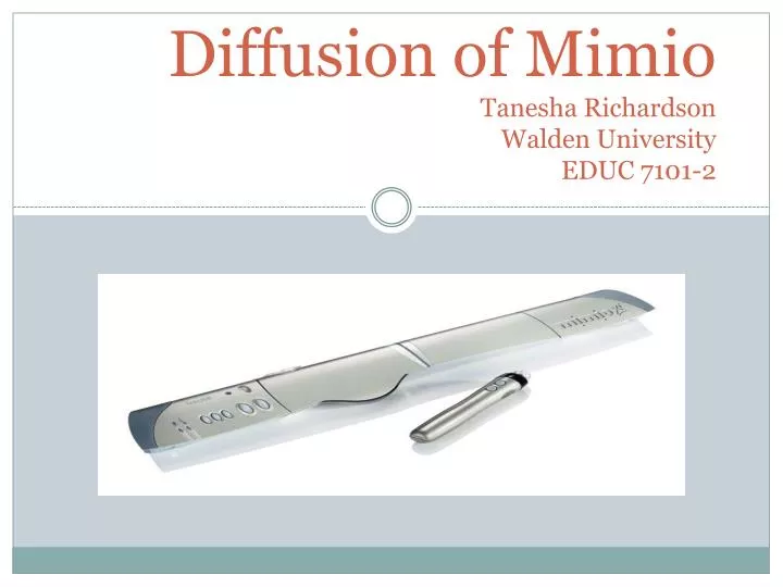 diffusion of mimio tanesha richardson walden university educ 7101 2