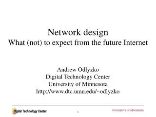 Network design What (not) to expect from the future Internet