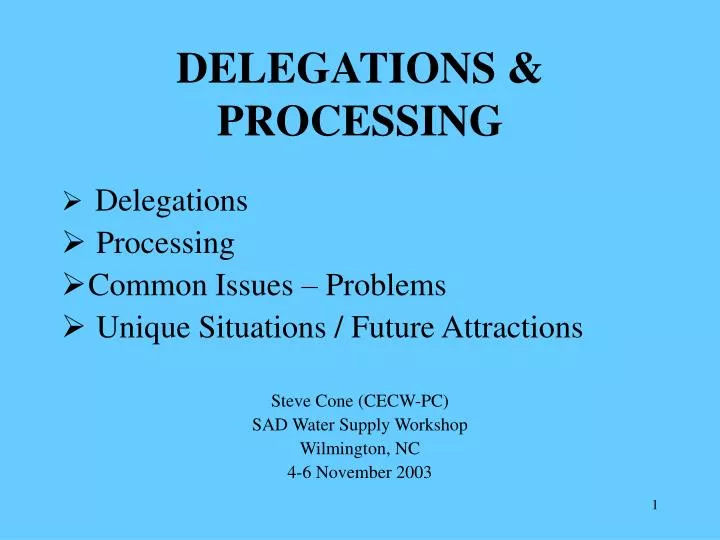 delegations processing