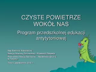 czyste powietrze wok nas program przedszkolnej edukacji antytytoniowej