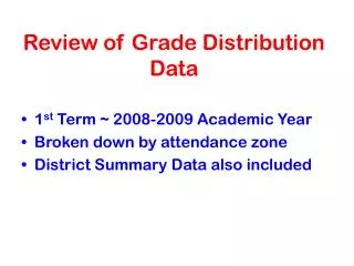 Review of Grade Distribution Data