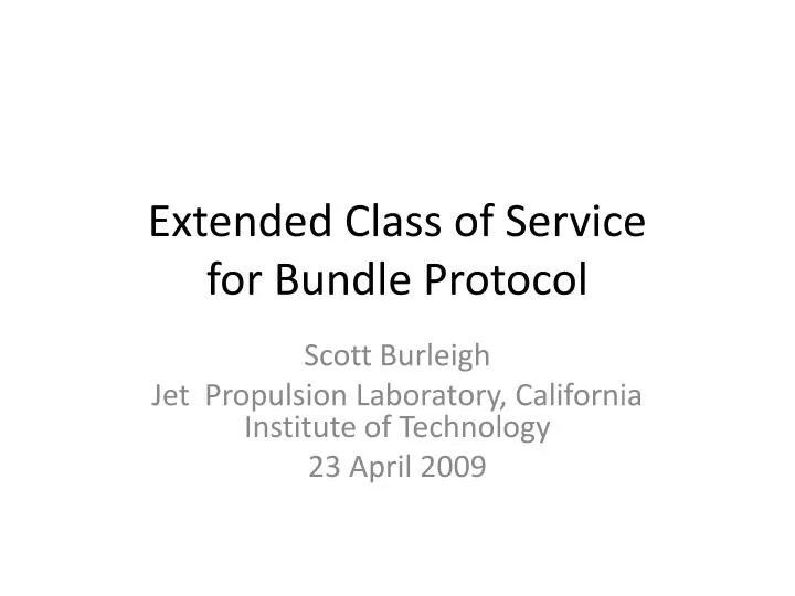 extended class of service for bundle protocol