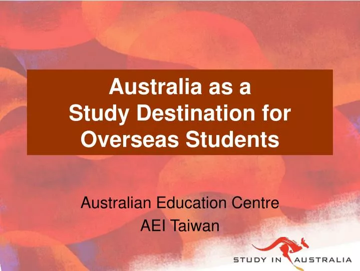 australia as a study destination for overseas students