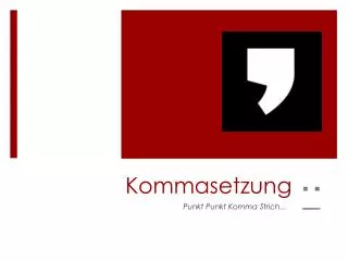 Kommasetzung