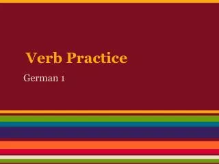 Verb Practice
