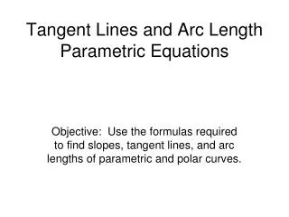 Tangent Lines and Arc Length Parametric Equations