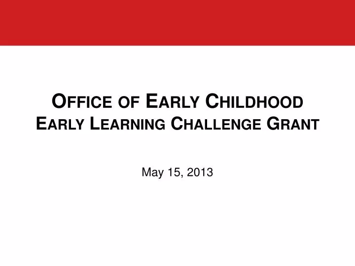 office of early childhood early learning challenge grant