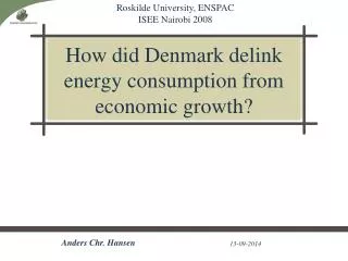 How did Denmark delink energy consumption from economic growth?