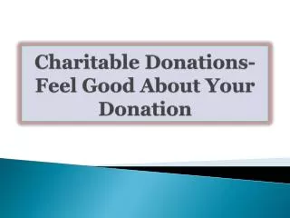 Charitable Donations-Feel Good About Your Donation
