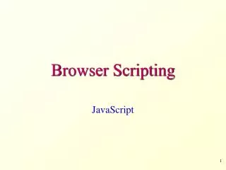 Browser Scripting