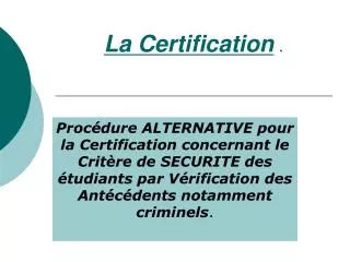 la certification