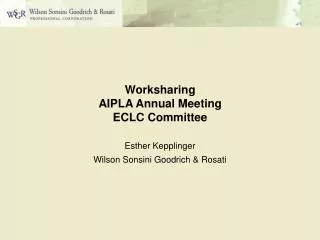 Worksharing AIPLA Annual Meeting ECLC Committee