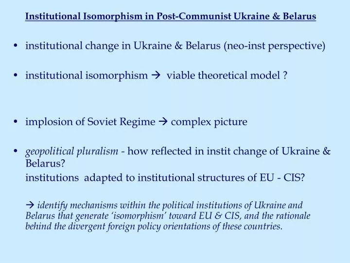 institutional isomorphism in post communist ukraine belarus