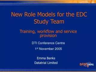 New Role Models for the EDC Study Team