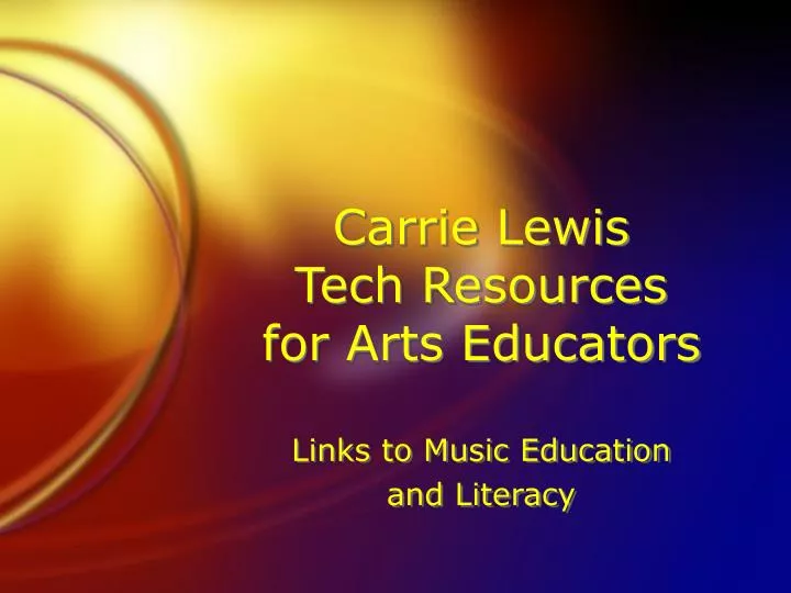 carrie lewis tech resources for arts educators